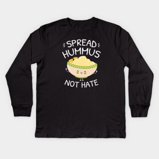 Spread Hummus Not Hate Kids Long Sleeve T-Shirt